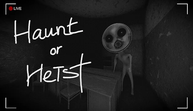 闹鬼还是盗窃（Haunt or Heist） 游戏封面