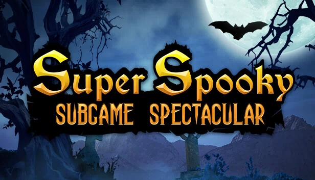 超级惊悚子游戏盛宴（Super Spooky Subgame Spectacular） 游戏封面