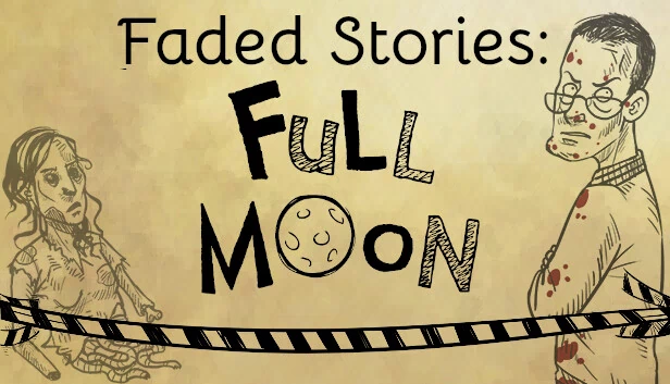 褪色故事：满月（Faded Stories: Full Moon） 游戏封面