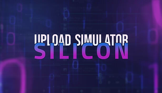 上传模拟器 硅谷（Upload Simulator Silicon） 游戏封面