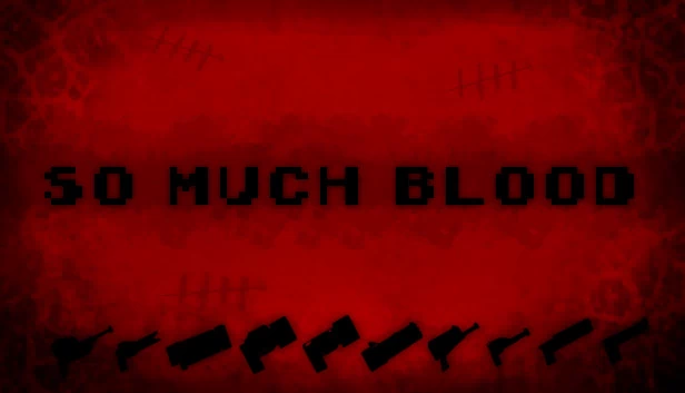 这么多血（So Much Blood） 游戏封面