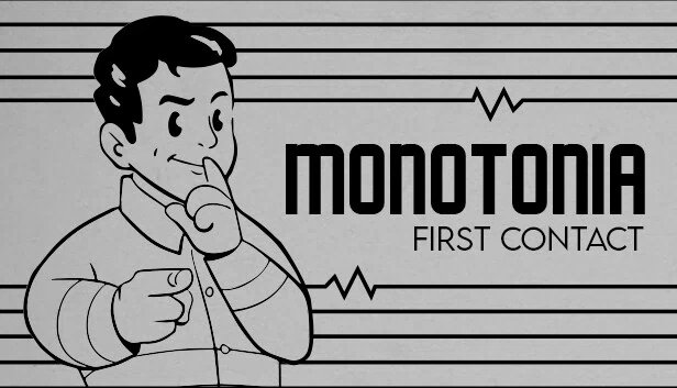 MONOTONIA：第一次接触（MONOTONIA: First Contact） 游戏封面