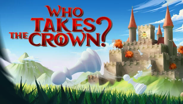 谁将加冕？（Who Takes The Crown?） 游戏封面