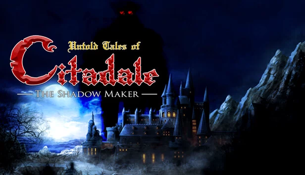 西塔戴尔的未述传说：暗影制造者（Untold Tales of Citadale: The Shadow Maker） 游戏封面