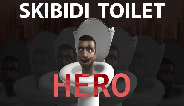 马桶人英雄（Skibidi Toilet Hero） 游戏封面