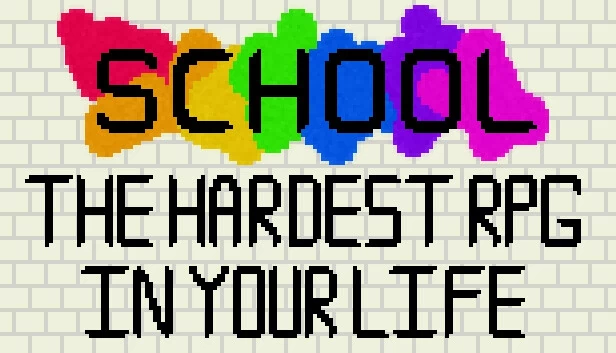 学校：你人生中最难的RPG（School: The Hardest RPG in Your Life） 游戏封面