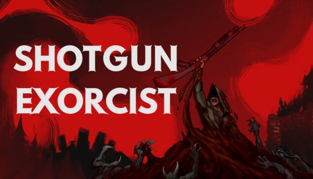 霰弹驱魔师（SHOTGUN EXORCIST） 游戏封面