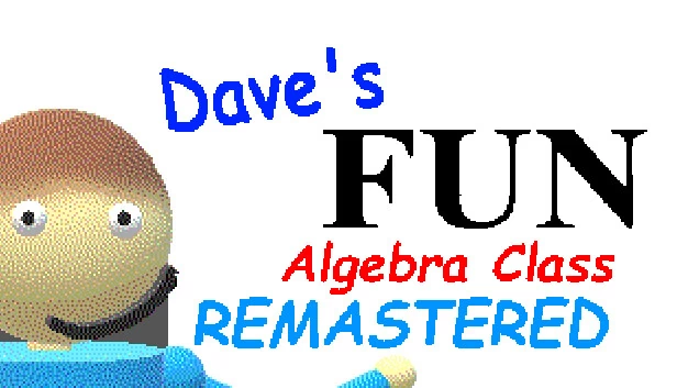 戴夫的趣味代数课：重制版（Dave's Fun Algebra Class: Remastered） 游戏封面