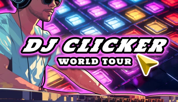 DJ Clicker - 世界巡演（DJ Clicker - World Tour） 游戏封面