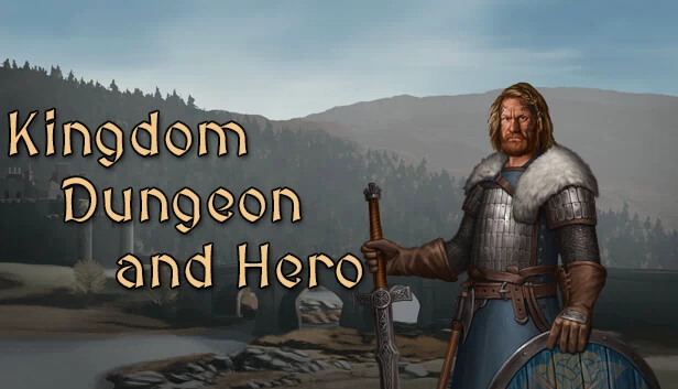 王国、地牢与英雄(Kingdom, Dungeon, and Hero) 游戏封面