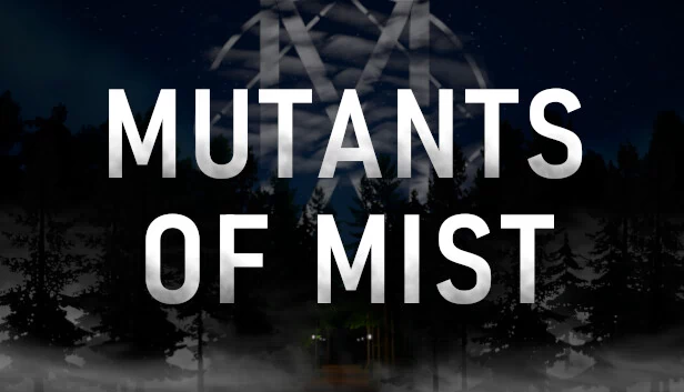 迷雾变种人（Mutants Of Mist） 游戏封面