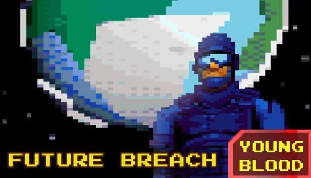 未来突破:青年之血(Future Breach: Youngblood) 游戏封面