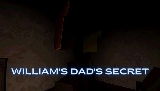 威廉爸爸的秘辛(William's dad's secret) 游戏封面