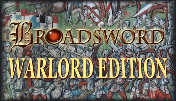 阔剑：军阀版（Broadsword Warlord Edition） 游戏封面