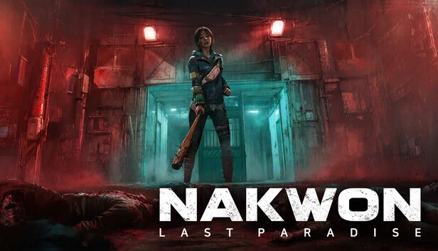 乐园：最后的天堂（NAKWON: LAST PARADISE） 游戏封面