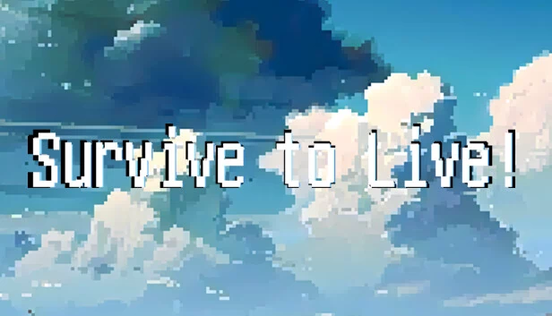 生存以求生！（Survive to Live!） 游戏封面
