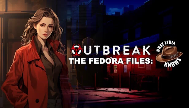 爆发：费多拉档案 - 莉迪亚所知（Outbreak The Fedora Files: What Lydia Knows） 游戏封面