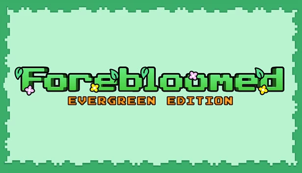 Forebloomed：常青版（Forebloomed: Evergreen Edition） 游戏封面