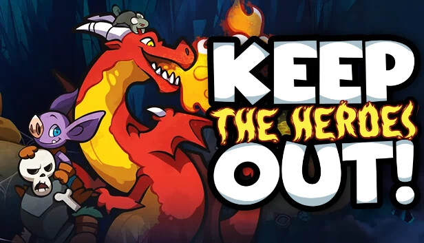 不让英雄进来（Keep the Heroes Out） 游戏封面