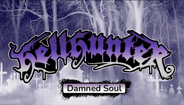 地狱猎人 - 受诅咒的灵魂（HELL HUNTER - Damned Soul） 游戏封面