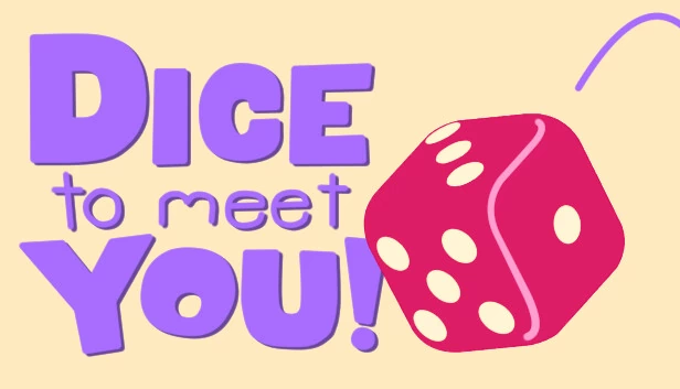Dice to Meet You 游戏封面