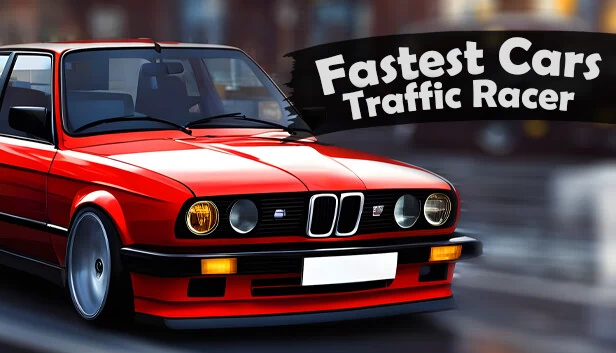 最快汽车交通赛车手(Fastest Cars Traffic Racer) 游戏封面