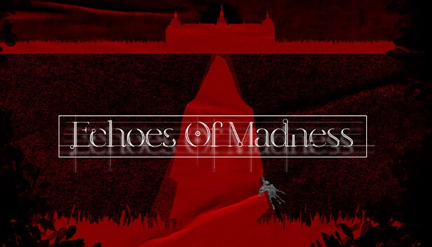 疯狂的回响（Echoes of Madness） 游戏封面