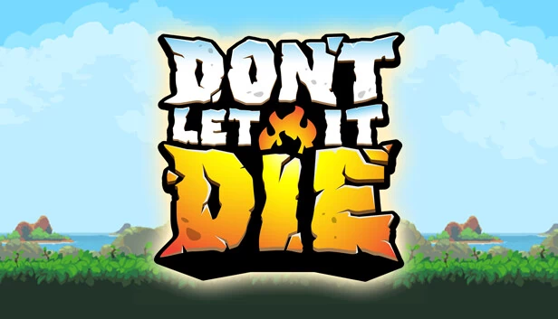 别让它死(Don't Let It Die) 游戏封面