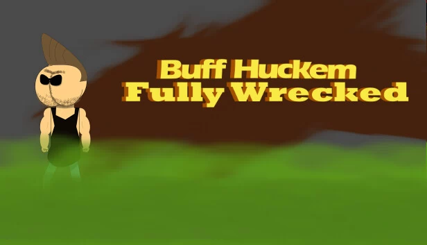 Buff Huckem Fully Wrecked（Buff Huckem Fully  Wrecked） 游戏封面