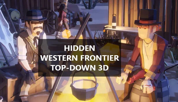 隐秘西部边境 俯视3D（Hidden Western Frontier Top-Down 3D） 游戏封面