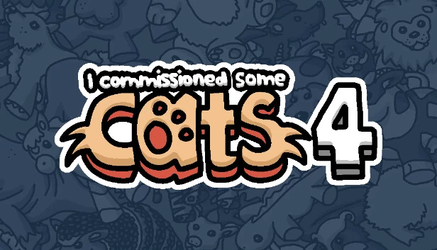 我委托了一些猫 4（I commissioned some cats 4） 游戏封面