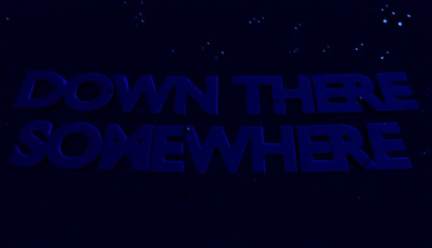 某处之下（Down There Somewhere） 游戏封面