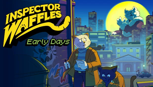 华夫斯探长：早期岁月（Inspector Waffles Early Days） 游戏封面