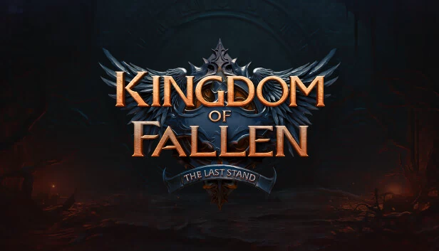 王国陨落：最后的坚守（Kingdom of Fallen: The Last Stand） 游戏封面