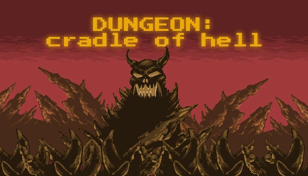 地牢：地狱的摇篮（DUNGEON: Cradle of hell） 游戏封面