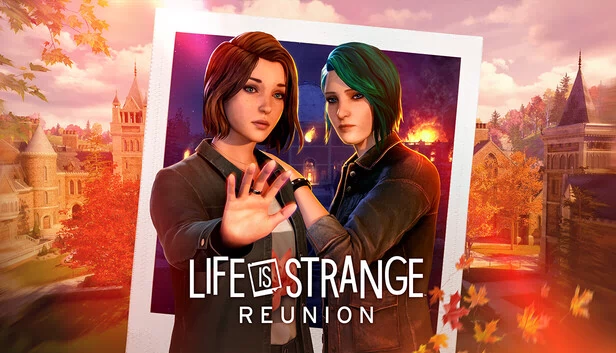 奇异人生：重逢（Life is Strange: Reunion） 游戏封面