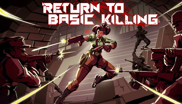 回归基础杀戮（Return to Basic Killing） 游戏封面