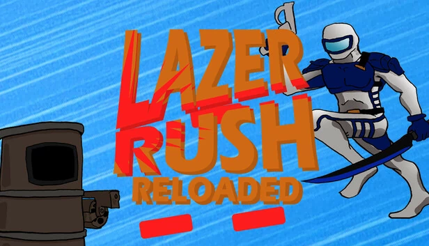 激光冲刺：重装上阵（Lazer Rush Reloaded） 游戏封面