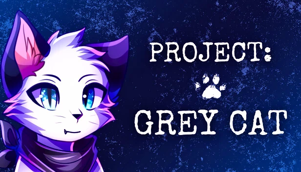 灰猫计划（Project Grey Cat） 游戏封面