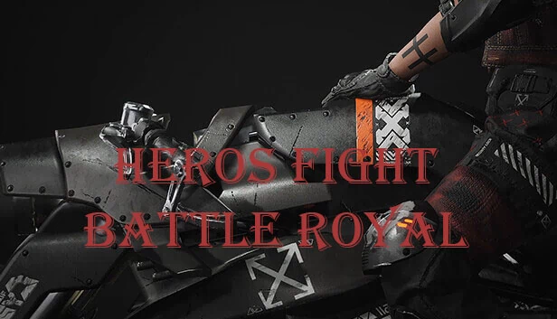 HEROS FIGHT 大逃杀（HEROS FIGHT Battle royal） 游戏封面