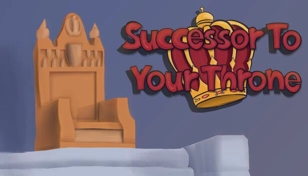 王座继承人（Successor To Your Throne） 游戏封面