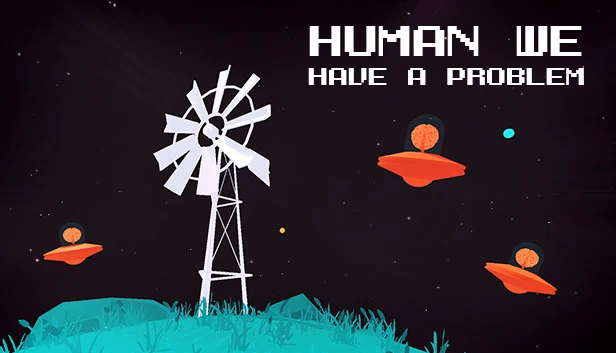 人类，我们有个问题（Human, we have a problem） 游戏封面