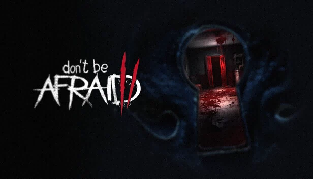 别害怕2(Don't Be Afraid 2) 游戏封面