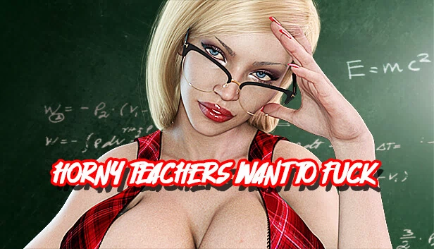 好色教师想上床（HORNY TEACHERS WANT TO FUCK） 游戏封面