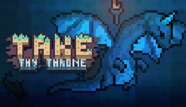 夺取你的王座（Take Thy Throne） 游戏封面