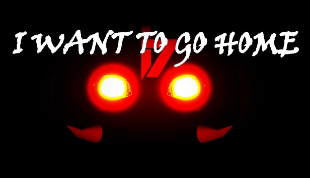 我想回家（I Want To Go Home） 游戏封面