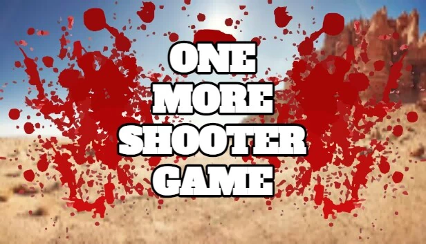 又一个射击游戏（One More Shooter Game） 游戏封面