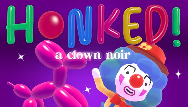 Honked：小丑黑色电影（Honked: a clown noir） 游戏封面