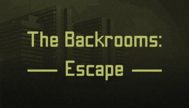 后室：逃脱（The Backrooms: Escape） 游戏封面