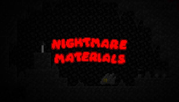 噩梦材料（Nightmare Materials） 游戏封面